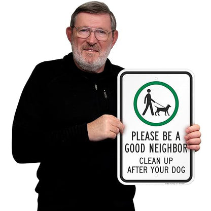 SmartSign "Please Be A Good Neighbor, Clean Up After Your Dog" Sign | 12" x 18" Aluminum