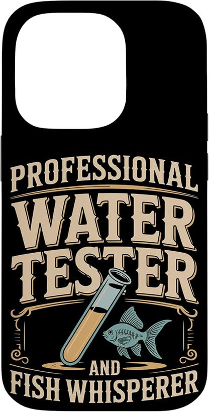Professional Water Tester and Fish Whisperer Killifish Case for iPhone 14 Pro