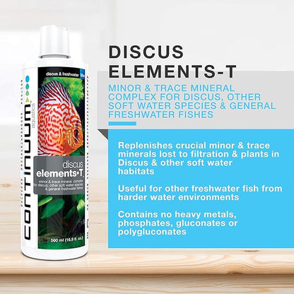 Continuum Aquatics Discus Elements-T - Minor & Trace Mineral Complex for Discus, Other Soft Water Species & Freshwater Fish, 500 ml